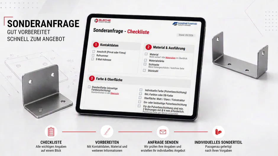 Übersicht zur Vorbereitung einer Sonderanfrage mit Checkliste, technischen Zeichnungen und individuell gefertigten Blechteilen